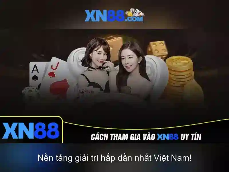 XN88: Nền tảng giải trí và an toàn