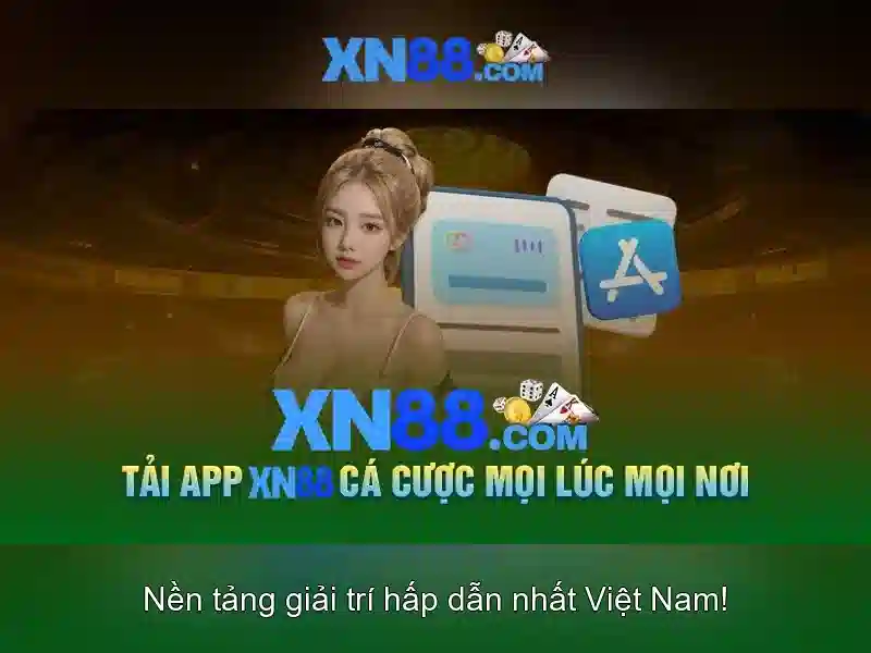 xn88 - một nền tảng giải trí và cá cược trực tuyến